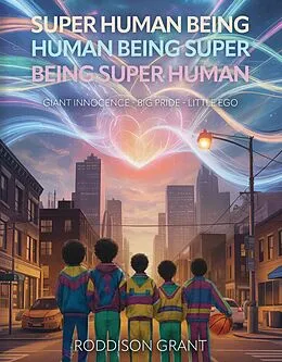 E-Book (epub) Super Human Being von Roddison Grant