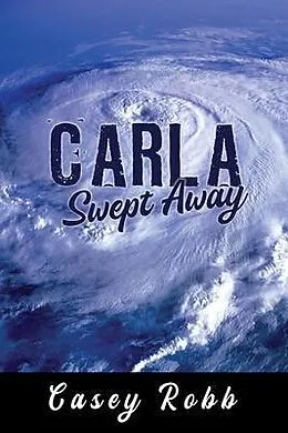 E-Book (epub) Carla, Swept Away von Casey Robb