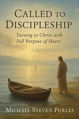 E-Book (epub) Called To Discipleship von Michael Steven Purles
