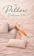E-Book (epub) The Pillow Between Us von Joshua Allen