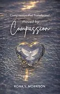 E-Book (epub) Moved by Compassion von Rona Y. Morrison