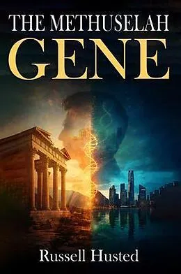 E-Book (epub) The Methuselah Gene von Russell Husted