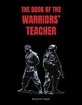 E-Book (epub) The Book of The Warriors' Teacher von Benjamin Mayer