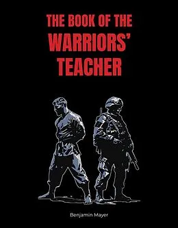 E-Book (epub) The Book of The Warriors' Teacher von Benjamin Mayer