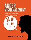 E-Book (epub) Anger Mismanagement von Brian G. Ulrich