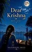 Kartonierter Einband (Kt) Dear Krishna von Shanmukha Priya