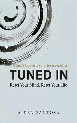 E-Book (epub) Tuned In von Aiden Santosa