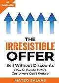 E-Book (epub) The Irresistible Offer von Mateo Salvas