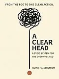 E-Book (epub) A Clear Head von Quinn Halverstrom