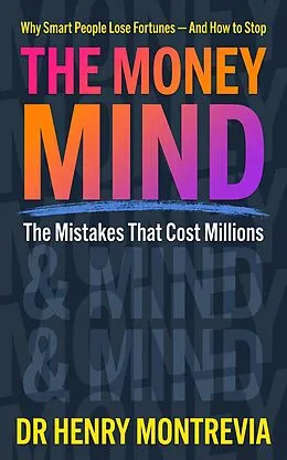 E-Book (epub) The Money Mind von Henry Montrevia