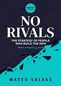 E-Book (epub) No Rivals von Mateo Salvas