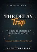 E-Book (epub) The Delay Trap von Theo Whessler