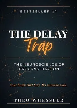 E-Book (epub) The Delay Trap von Theo Whessler