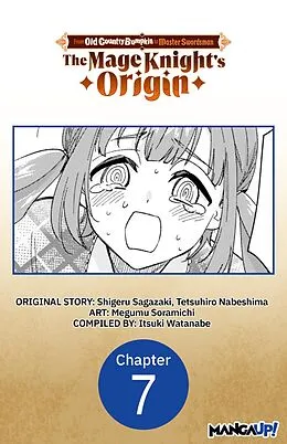 E-Book (epub) From Old Country Bumpkin to Master Swordsman: The Mage Knight's Origin #007 von Shigeru Sagazaki, Megumu Soramichi