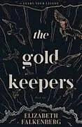 Kartonierter Einband (Kt) The Gold Keepers von Elizabeth Falkenberg
