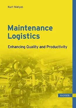 E-Book (pdf) Maintenance Logistics von Kurt Matyas