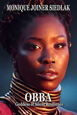 E-Book (epub) Obba: Goddess of Silent Resilience von Monique Joiner Siedlak