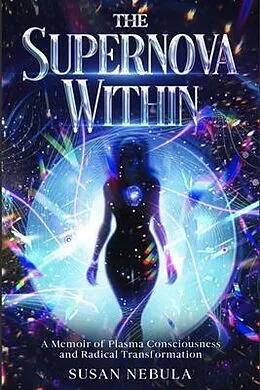 E-Book (epub) The Supernova Within von Susan Nebula