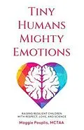 E-Book (epub) Tiny Humans Mighty Emotions von Maggie Pouplis