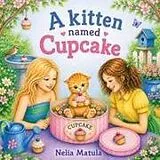 Kartonierter Einband (Kt) A Kitten Named Cupcake von Nelia Matula