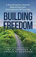 E-Book (epub) Building Freedom von Tina Johnson, Angela Goodman