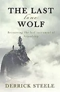 ePUB The Last Lone Wolf von Derrick Steele