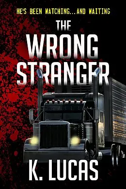 E-Book (epub) The Wrong Stranger von K. Lucas