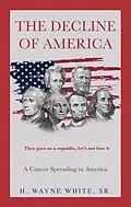 E-Book (epub) The Decline of America von H. Wayne White
