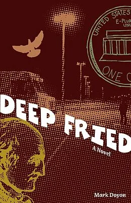E-Book (epub) Deep Fried von Mark Doyon