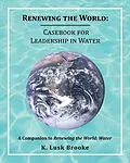 E-Book (epub) Renewing the World von K. Lusk Brooke