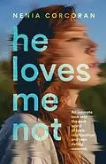 E-Book (epub) He Loves Me Not von Nenia Corcoran