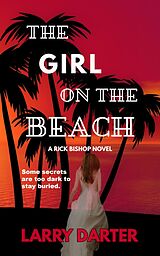 eBook (epub) The Girl on the Beach (Rick Bishop Novels, #1) de Larry Darter