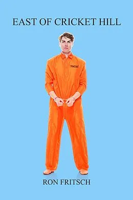 E-Book (epub) East of Cricket Hill von Ron Fritsch