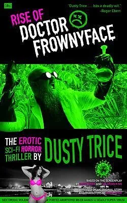 E-Book (epub) Rise Of Doctor Frownyface von Dusty Trice