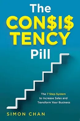 E-Book (epub) The Consistency Pill for Network Marketers von Simon Chan