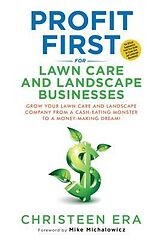 E-Book (epub) Profit First for Lawn Care and Landscape Businesses von Christeen Era