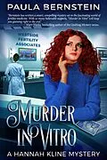 E-Book (epub) Murder In Vitro (A Hannah Kline Mystery, #5) von Paula Bernstein