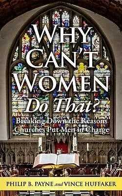E-Book (epub) Why Can't Women Do That? von Philip Payne, Vince Huffaker