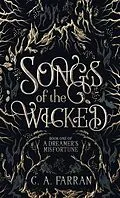 E-Book (epub) Songs of the Wicked von C. A. Farran