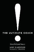 Couverture cartonnée The Ultimate Coach de Amy Hardison, Alan D Thompson