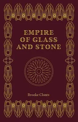 E-Book (epub) Empire of Glass and Stone von Brooke Clonts