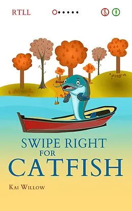 E-Book (epub) Swipe Right for Catfish von Kai Willow