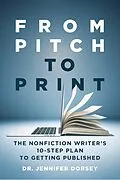 E-Book (epub) From Pitch to Print von Jennifer Dorsey