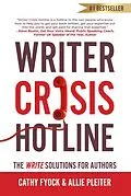 E-Book (epub) Writer Crisis Hotline: The Write Solutions for Authors von Cathy Fyock, Allie Pleiter