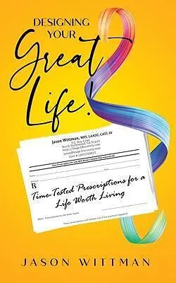 E-Book (epub) Designing Your Great Life! von Jason Wittman