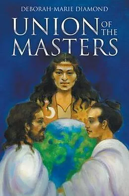 E-Book (epub) Union of the Masters von Deborah-Marie Diamond