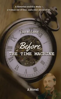 E-Book (epub) Before the Time Machine von Lisa M. Lane