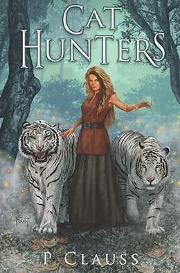E-Book (epub) Cat Hunters von P. Clauss