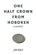 E-Book (epub) One Half Crown from Hoboken von Jim Ray