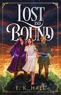E-Book (epub) Lost and Bound von E. K. Hall